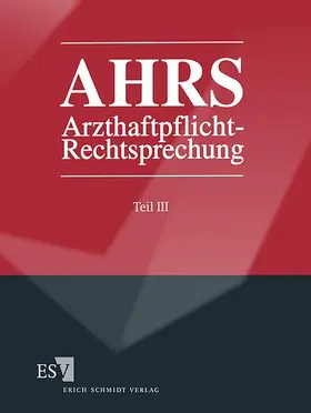 Kullmann / Ohlsberg / Pauge |  Arzthaftpflicht-Rechtsprechung III | Buch |  Sack Fachmedien