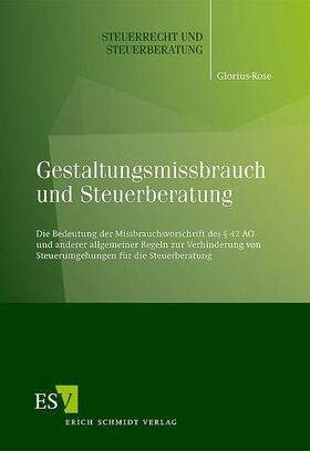 Glorius-Rose | Gestaltungsmissbrauch und Steuerberatung | Buch | sack.de