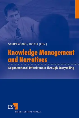 Schreyögg / Koch | Knowledge Management and Narratives | Buch | 978-3-503-09029-7 | sack.de