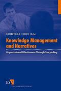 Schreyögg / Koch |  Knowledge Management and Narratives | Buch |  Sack Fachmedien