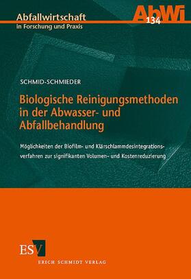 Schmid-Schmieder |  Biologische Reinigungsmethoden in der Abwasser- und Abfallbehandlung | Buch |  Sack Fachmedien