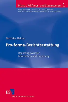Heiden | Pro-forma-Berichterstattung | Buch | 978-3-503-09327-4 | www.sack.de