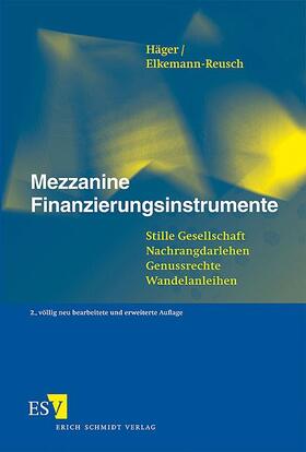 Häger / Elkemann-Reusch | Mezzanine Finanzierungsinstrumente | Buch | 978-3-503-09367-0 | sack.de