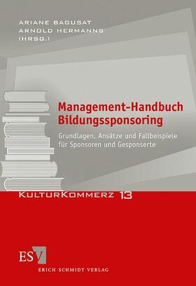Bagusat / Hermanns | Management-Handbuch Bildungssponsoring | Buch | 978-3-503-09388-5 | sack.de