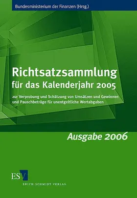Bundesministerium der Finanzen | Richtsatzsammlung für das Kalenderjahr 2005 | Buch | 978-3-503-09731-9 | www.sack.de