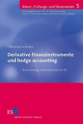 Schwarz |  Derivative Finanzinstrumente und hedge accounting | Buch |  Sack Fachmedien