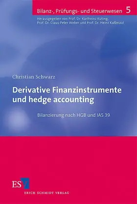 Schwarz | Derivative Finanzinstrumente und hedge accounting | Buch | 978-3-503-09755-5 | www.sack.de