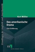 Müller |  Das amerikanische Drama | Buch |  Sack Fachmedien