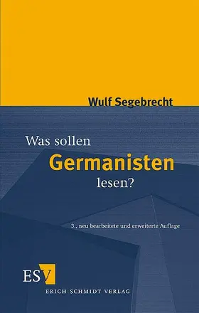 Segebrecht |  Was sollen Germanisten lesen? | Buch |  Sack Fachmedien