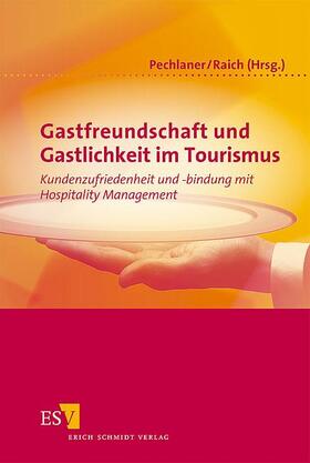 Pechlaner / Raich | Gastfreundschaft und Gastlichkeit im Tourismus | Buch | 978-3-503-10031-6 | sack.de