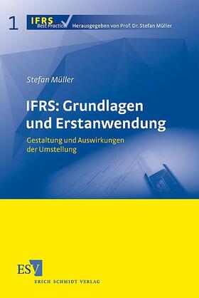 Müller |  IFRS: Grundlagen und Erstanwendung | Buch |  Sack Fachmedien