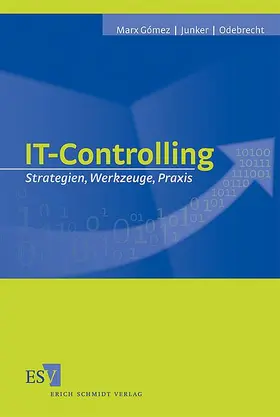 Marx Gómez / Junker / Odebrecht | IT-Controlling | Buch | 978-3-503-10391-1 | sack.de