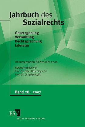 Udsching / Rolfs |  Jahrbuch des Sozialrechts -  - Dokumentation für das Jahr 2006 | Buch |  Sack Fachmedien