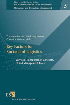 Blecker / Kersten / Herstatt |  Key Factors for Successful Logistics | Buch |  Sack Fachmedien