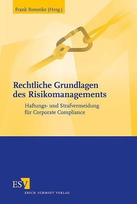 Romeike | Rechtliche Grundlagen des Risikomanagements | Buch | 978-3-503-10647-9 | sack.de
