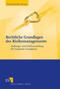 Romeike |  Rechtliche Grundlagen des Risikomanagements | Buch |  Sack Fachmedien