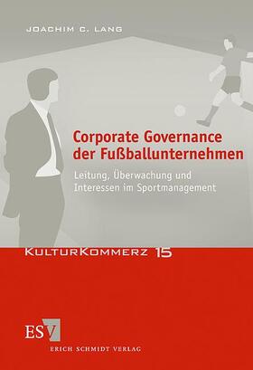 Lang | Corporate Governance der Fußballunternehmen | Buch | 978-3-503-10650-9 | sack.de