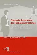 Lang |  Corporate Governance der Fußballunternehmen | Buch |  Sack Fachmedien