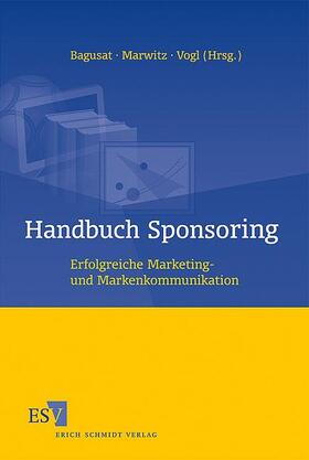 Bagusat / Marwitz / Vogl | Handbuch Sponsoring | Buch | 978-3-503-10651-6 | sack.de