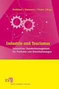 Pechlaner / Hammann / Fischer |  Industrie und Tourismus | Buch |  Sack Fachmedien