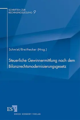 Schmiel / Breithecker | Steuerliche Gewinnermittlung nach dem Bilanzrechtsmodernisierungsgesetz | Buch | 978-3-503-11027-8 | sack.de