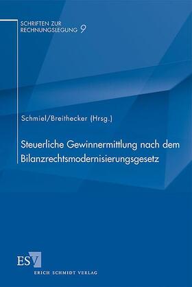 Schmiel / Breithecker | Steuerliche Gewinnermittlung nach dem Bilanzrechtsmodernisierungsgesetz | Buch | 978-3-503-11027-8 | sack.de