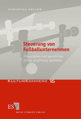 Keller | Steuerung von Fußballunternehmen | Buch | 978-3-503-11040-7 | sack.de
