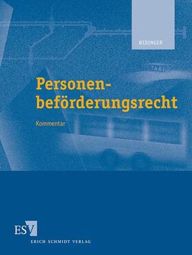 Bidinger | Personenbeförderungsrecht - Grundwerk ohne Fortsetzungsbezug | Loseblattwerk | sack.de