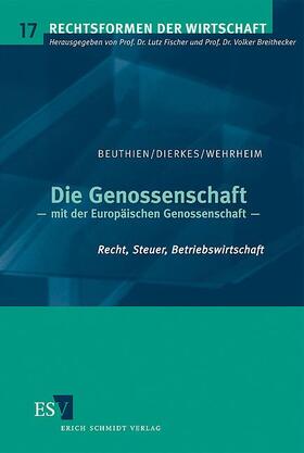 Beuthien / Dierkes / Wehrheim | Die Genossenschaft | Buch | 978-3-503-11096-4 | sack.de