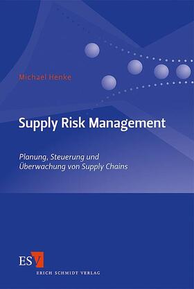 Henke |  Supply Risk Management | Buch |  Sack Fachmedien