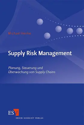 Henke |  Supply Risk Management | Buch |  Sack Fachmedien