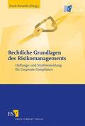 Romeike |  Rechtliche Grundlagen des Risikomanagements | eBook | Sack Fachmedien