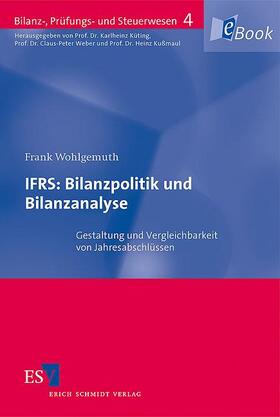 Wohlgemuth | IFRS: Bilanzpolitik und Bilanzanalyse | E-Book | sack.de