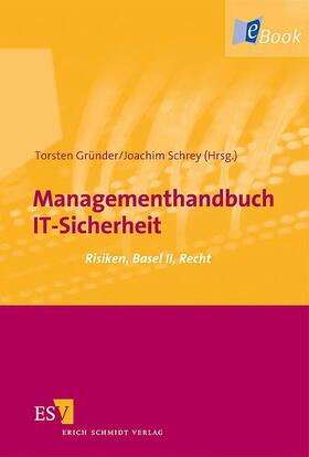 Gründer / Schrey | Managementhandbuch IT-Sicherheit | E-Book | sack.de