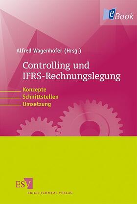 Wagenhofer | Controlling und IFRS-Rechnungslegung | E-Book | sack.de