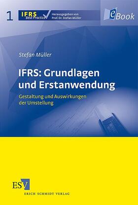 Müller | IFRS: Grundlagen und Erstanwendung | E-Book | sack.de