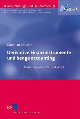 Schwarz | Derivative Finanzinstrumente und hedge accounting | E-Book | sack.de