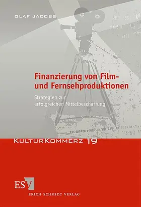 Jacobs |  Finanzierung von Film- und Fernsehproduktionen | Buch |  Sack Fachmedien