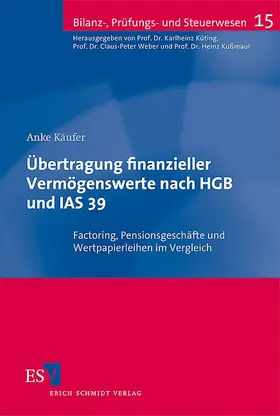Käufer | Übertragung finanzieller Vermögenswerte nach HGB und IAS 39 | Buch | 978-3-503-11662-1 | www.sack.de