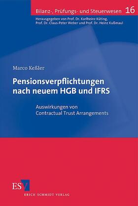 Keßler |  Pensionsverpflichtungen nach neuem HGB und IFRS | Buch |  Sack Fachmedien