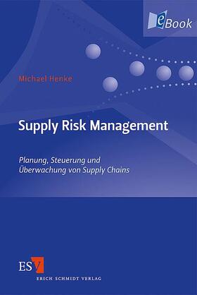 Henke |  Supply Risk Management | eBook | Sack Fachmedien