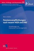 Keßler |  Pensionsverpflichtungen nach neuem HGB und IFRS | eBook | Sack Fachmedien