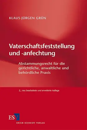 Grün |  Vaterschaftsfeststellung und -anfechtung | Buch |  Sack Fachmedien