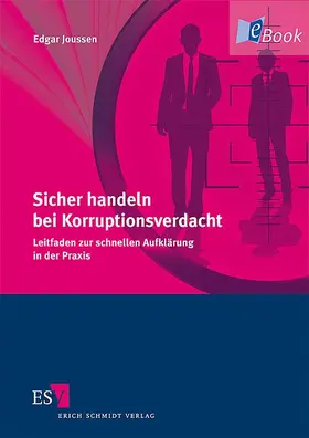 Joussen |  Sicher handeln bei Korruptionsverdacht | eBook | Sack Fachmedien