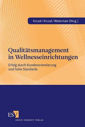 Krczal / Weiermair |  Qualitätsmanagement in Wellnesseinrichtungen | Buch |  Sack Fachmedien