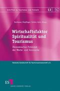 Pechlaner / Hopfinger / Schön |  Wirtschaftsfaktor Spiritualität und Tourismus | Buch |  Sack Fachmedien