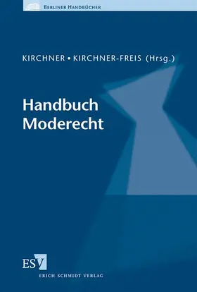 Kirchner / Kirchner-Freis |  Handbuch Moderecht | Buch |  Sack Fachmedien