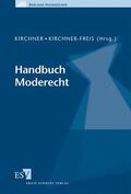 Kirchner / Kirchner-Freis |  Handbuch Moderecht | Buch |  Sack Fachmedien
