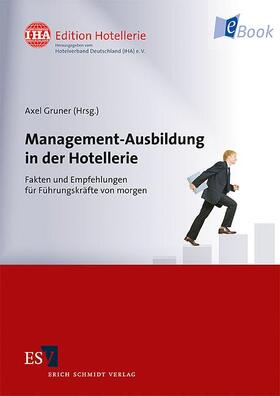 Gruner | Management-Ausbildung in der Hotellerie | E-Book | sack.de