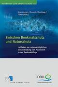 Drewello / Beierkuhnlein / Snethlage |  Zwischen Denkmalschutz und Naturschutz | Buch |  Sack Fachmedien